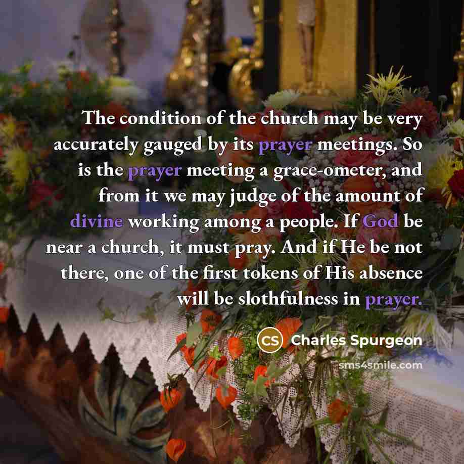 “The condition of the church may be very accurately gauged…” quote by Charles Spurgeon