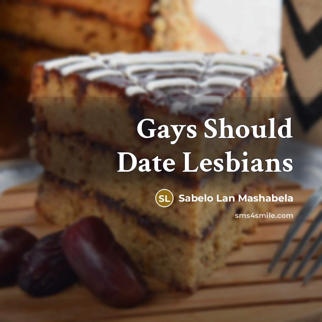 “Gays Should Date Lesbians” quote by Sabelo Lan Mashabela
