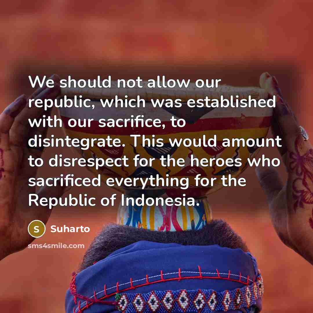 “We should not allow our republic, which was established with…” quote by Suharto