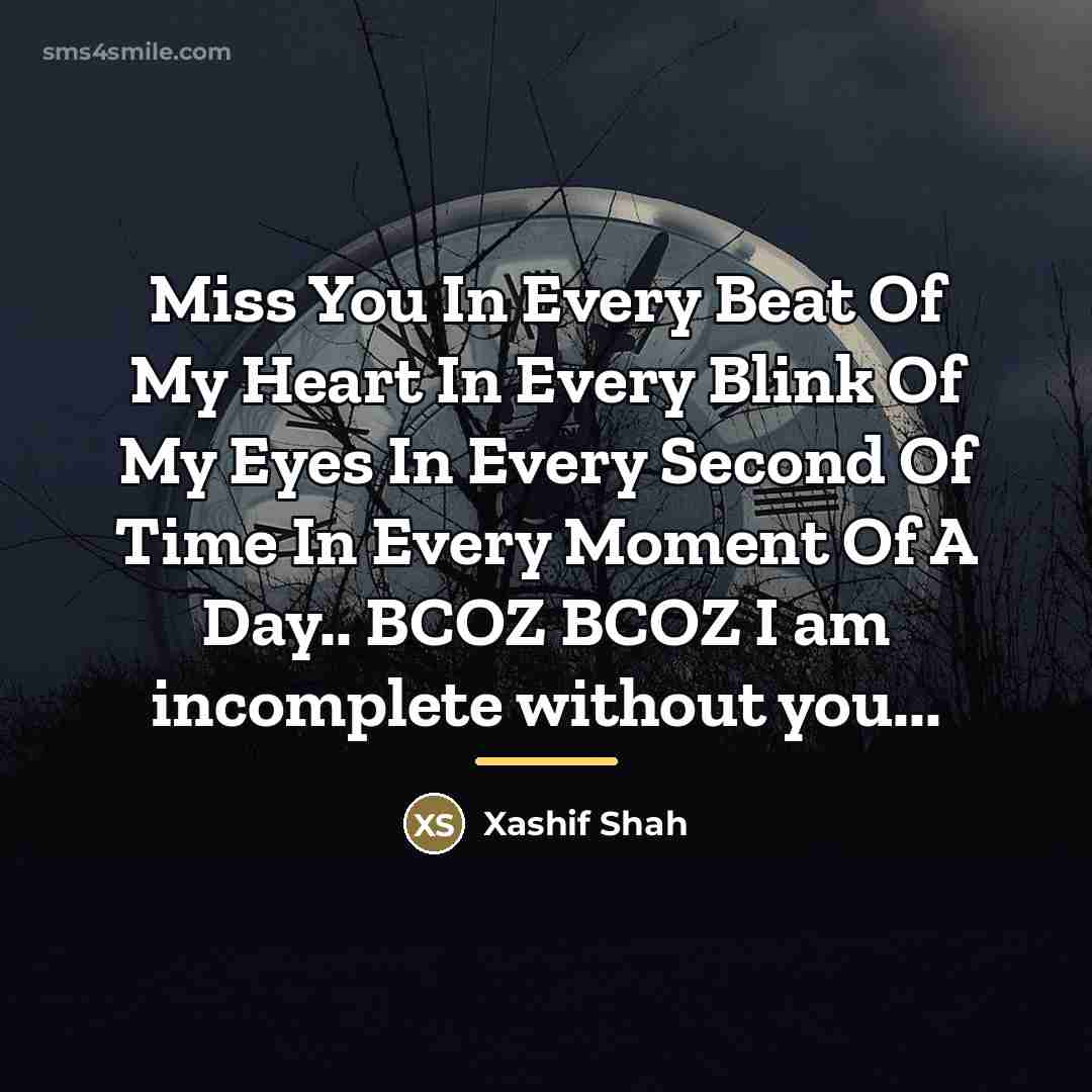 “Miss You In Every Beat Of My Heart In Every…” quote by Xashif Shah