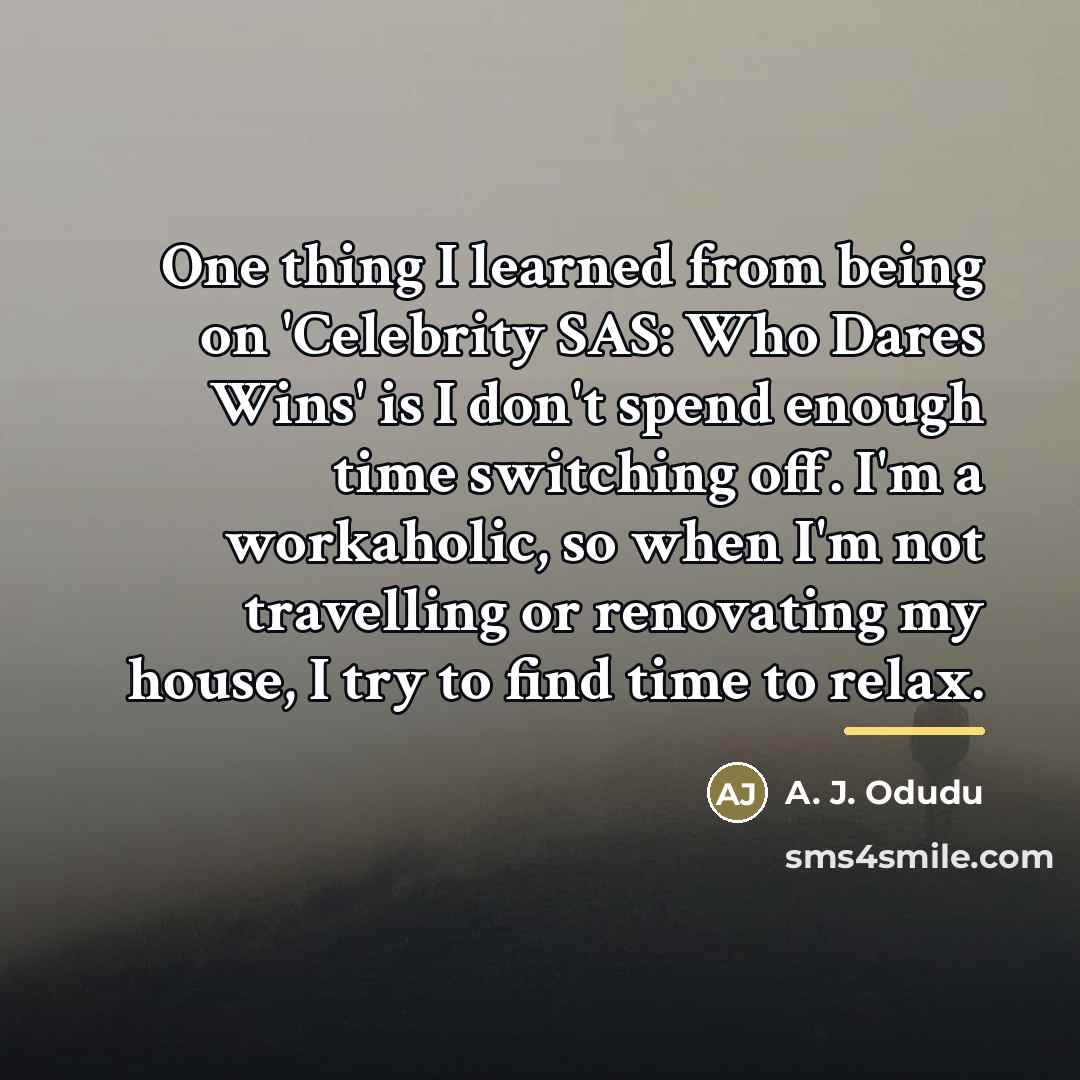 “One thing I learned from being on 'Celebrity SAS: Who…” quote by A. J. Odudu