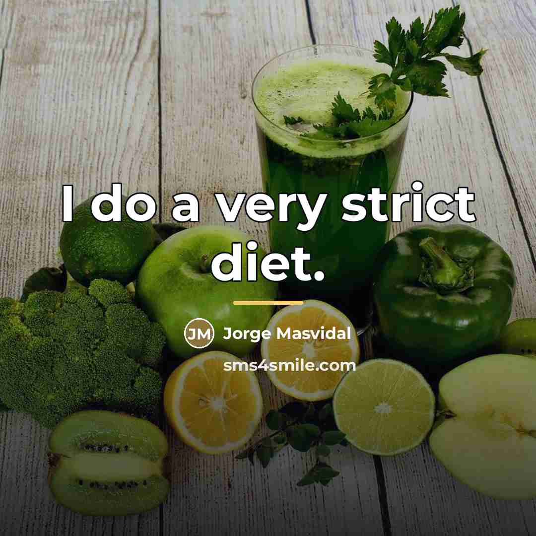 “I do a very strict diet.…” quote by Jorge Masvidal