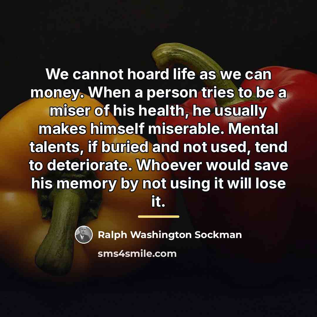 “We cannot hoard life as we can money. When a…” quote by Ralph Washington Sockman