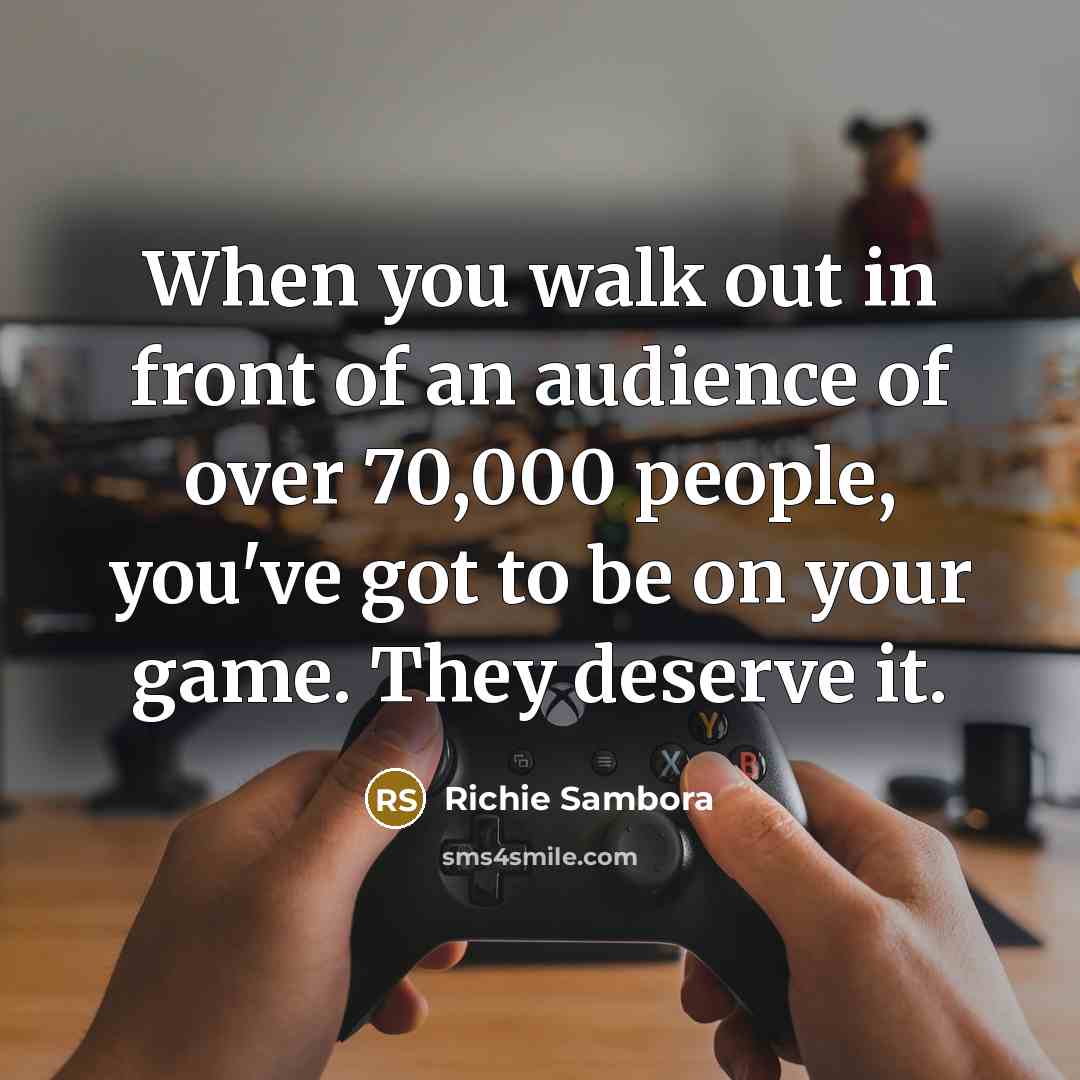 “When you walk out in front of an audience of…” quote by Richie Sambora