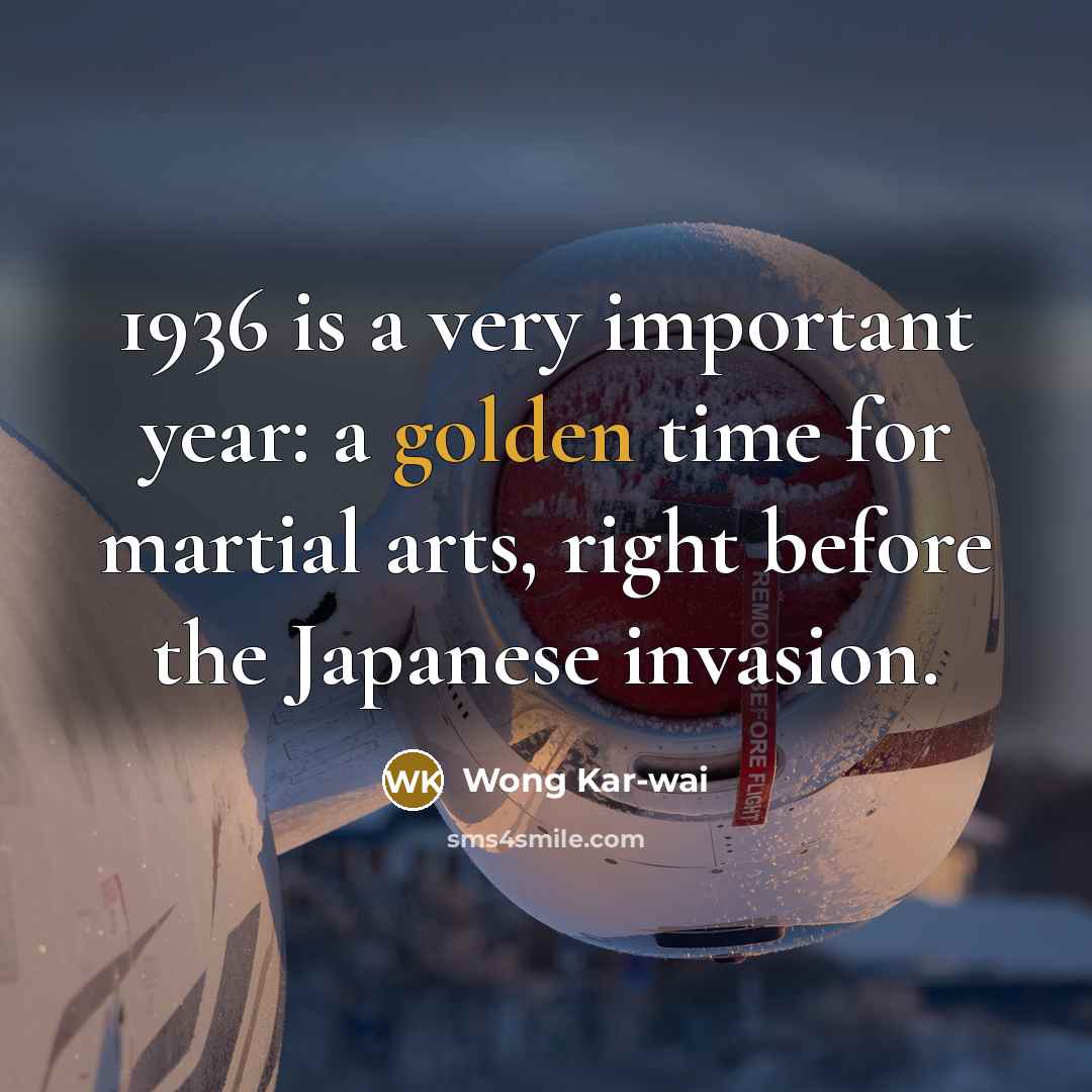 “1936 is a very important year: a golden time for…” quote by Wong Kar-wai