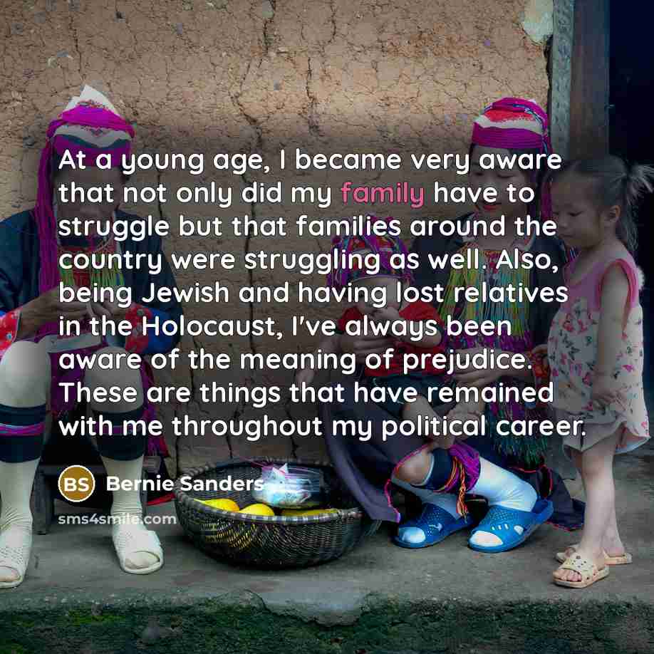 “At a young age, I became very aware that not…” quote by Bernie Sanders