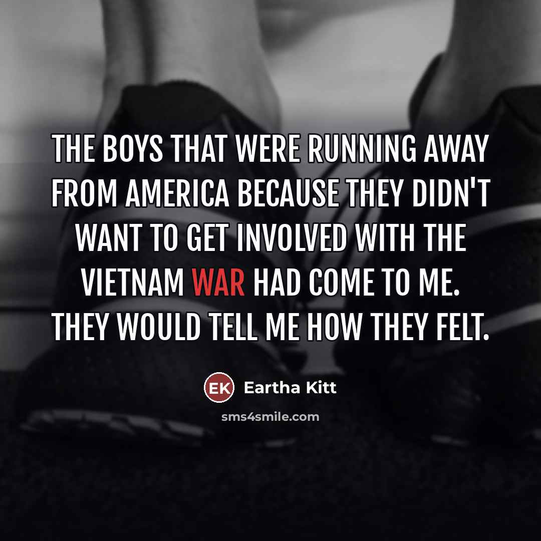 “The boys that were running away from America because they…” quote by Eartha Kitt