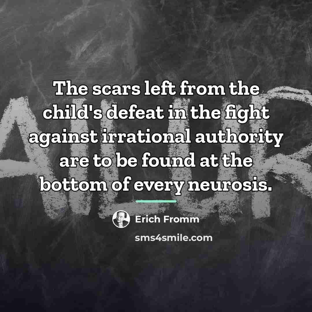 “The scars left from the child's defeat in the fight…” quote by Erich Fromm