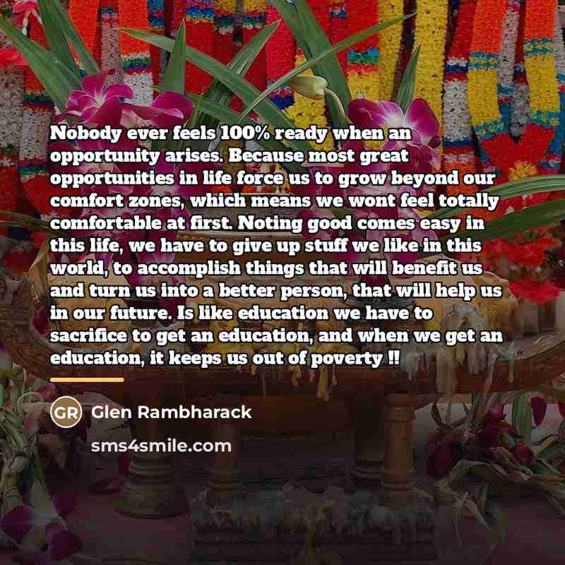 “Nobody ever feels 100% ready when an opportunity arises. Because…” quote by Glen Rambharack