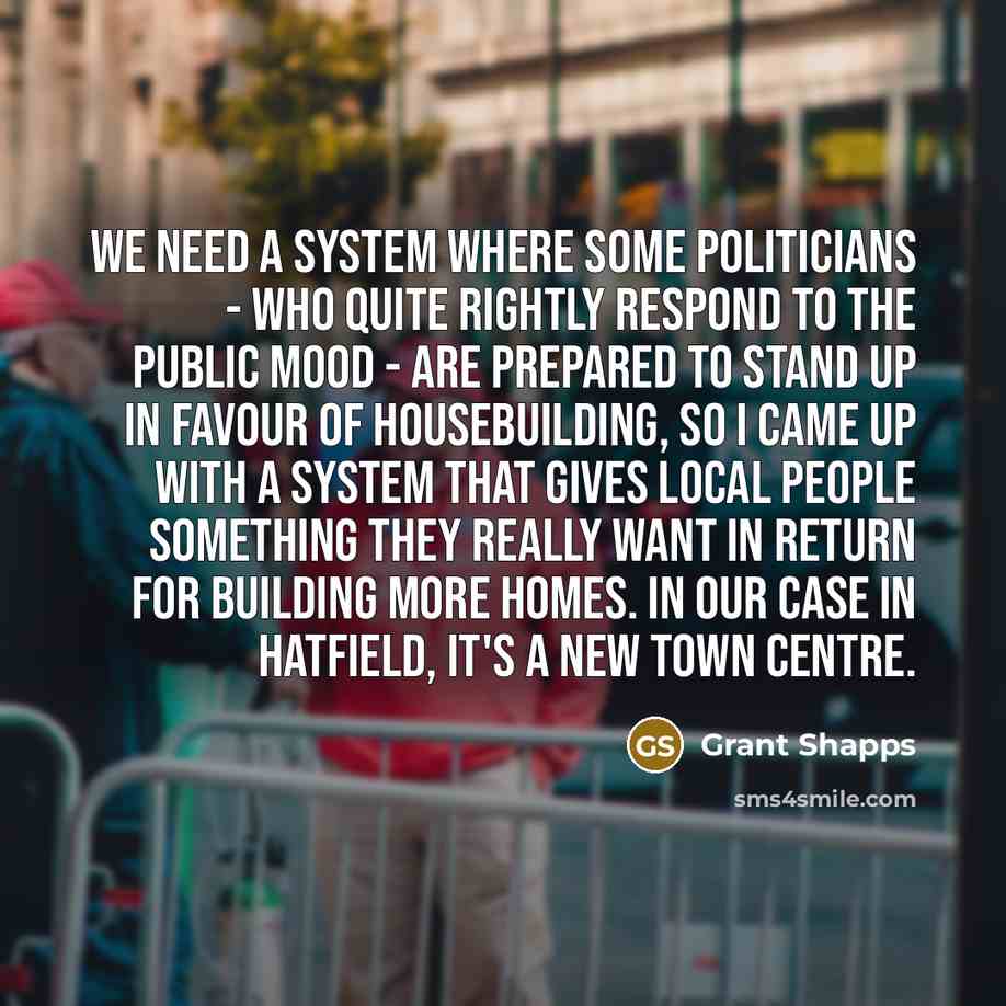 “We need a system where some politicians - who quite…” quote by Grant Shapps