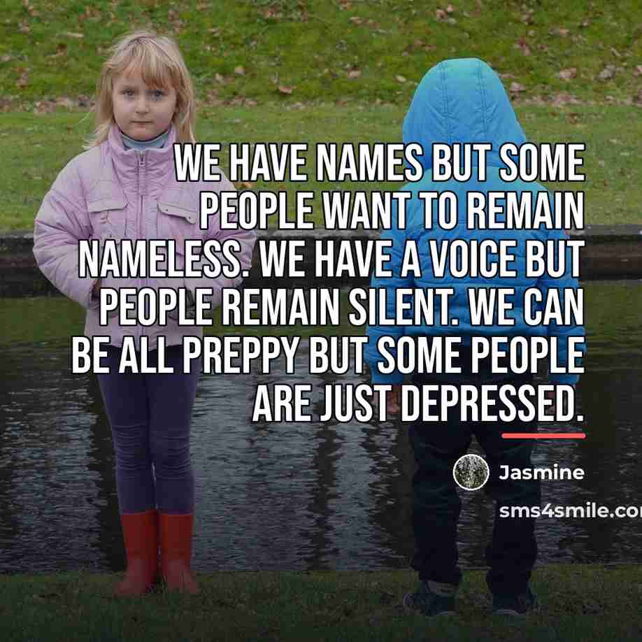 “We have names but some people want to remain nameless.…” quote by Jasmine