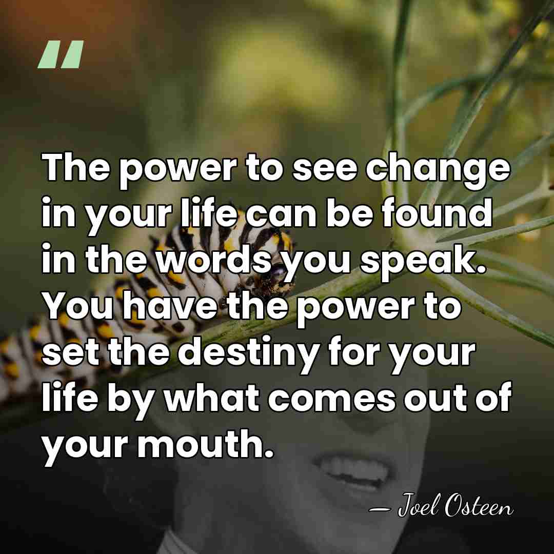 The power to see change in your life can be found in&hellip; - Joel Osteen