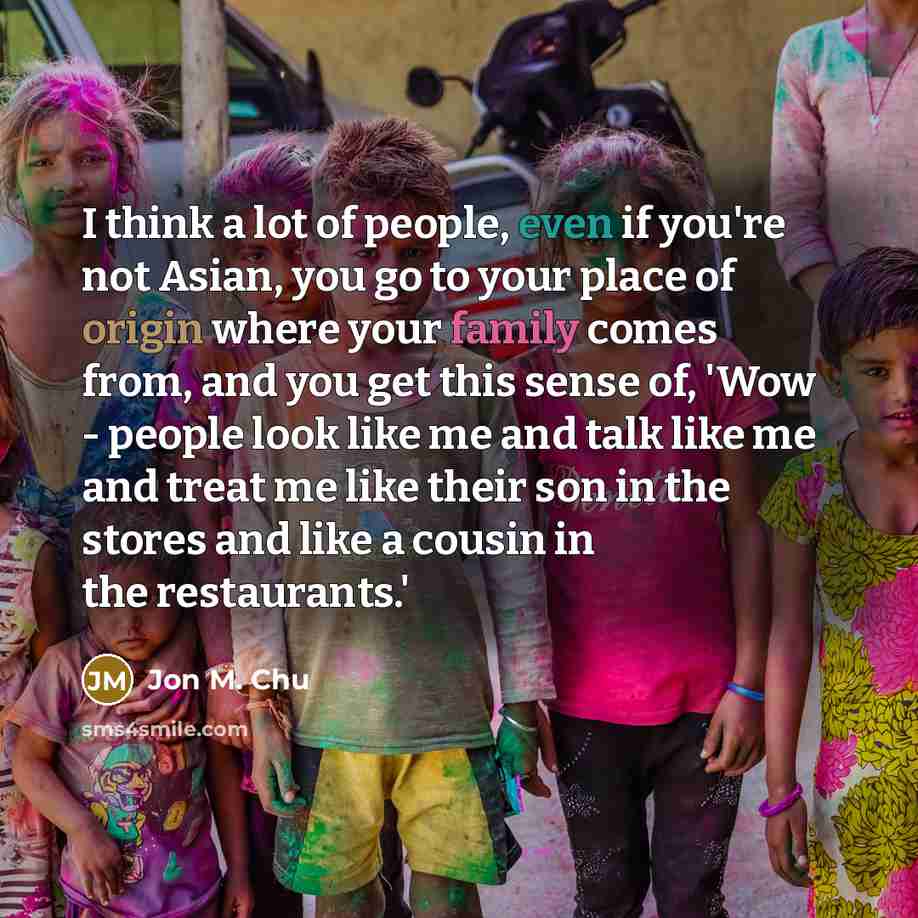 “I think a lot of people, even if you're not…” quote by Jon M. Chu