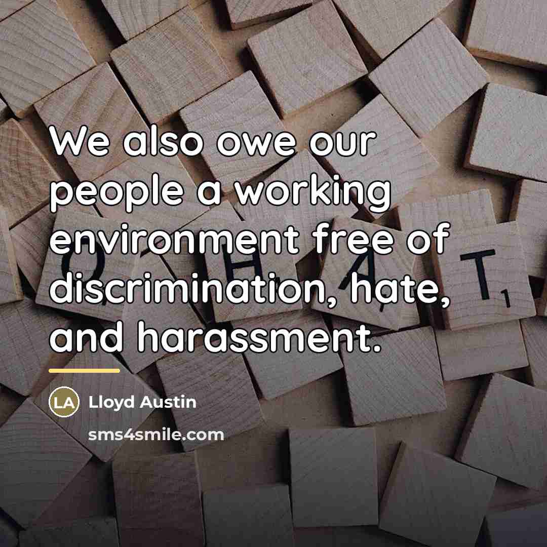“We also owe our people a working environment free of…” quote by Lloyd Austin