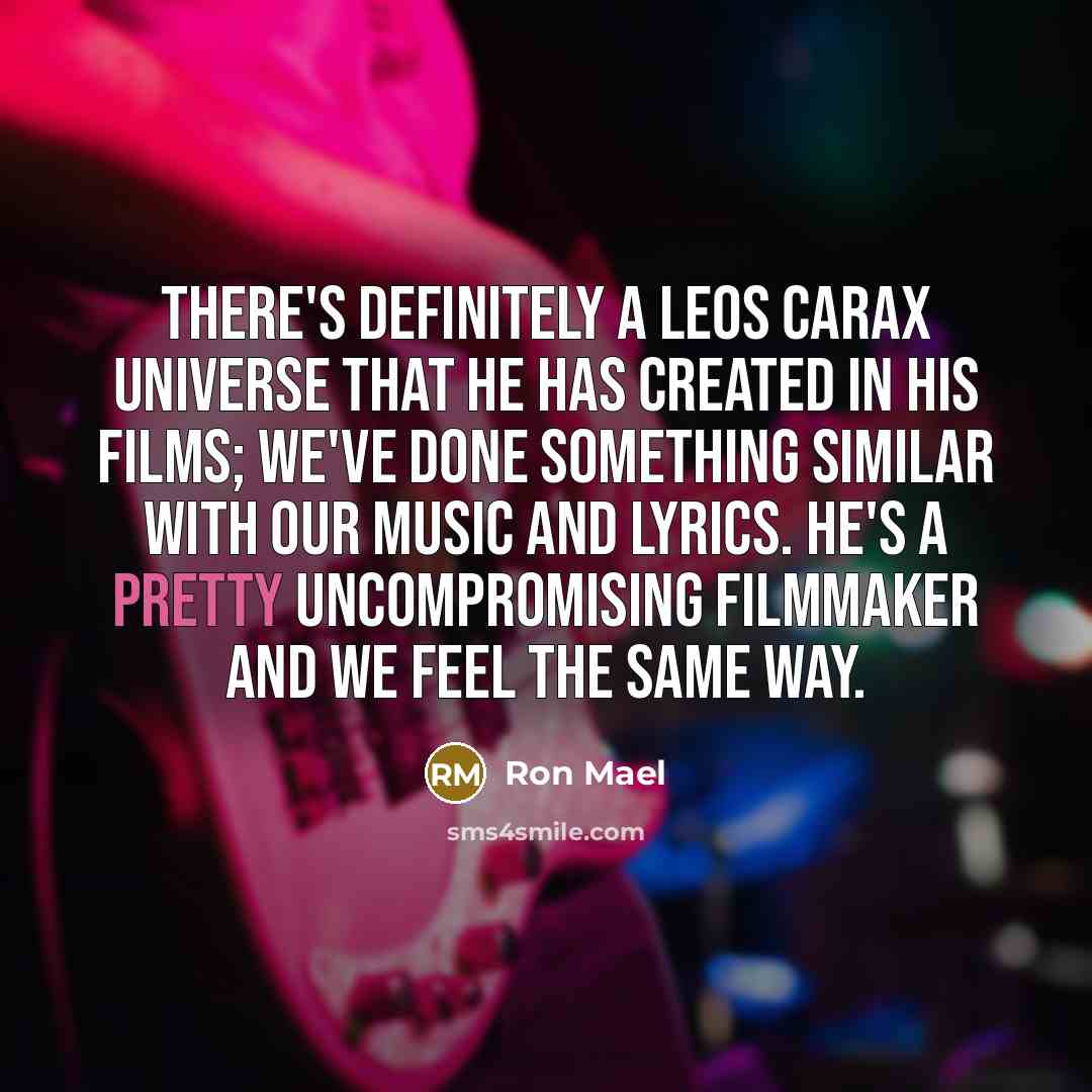 “There's definitely a Leos Carax universe that he has created…” quote by Ron Mael