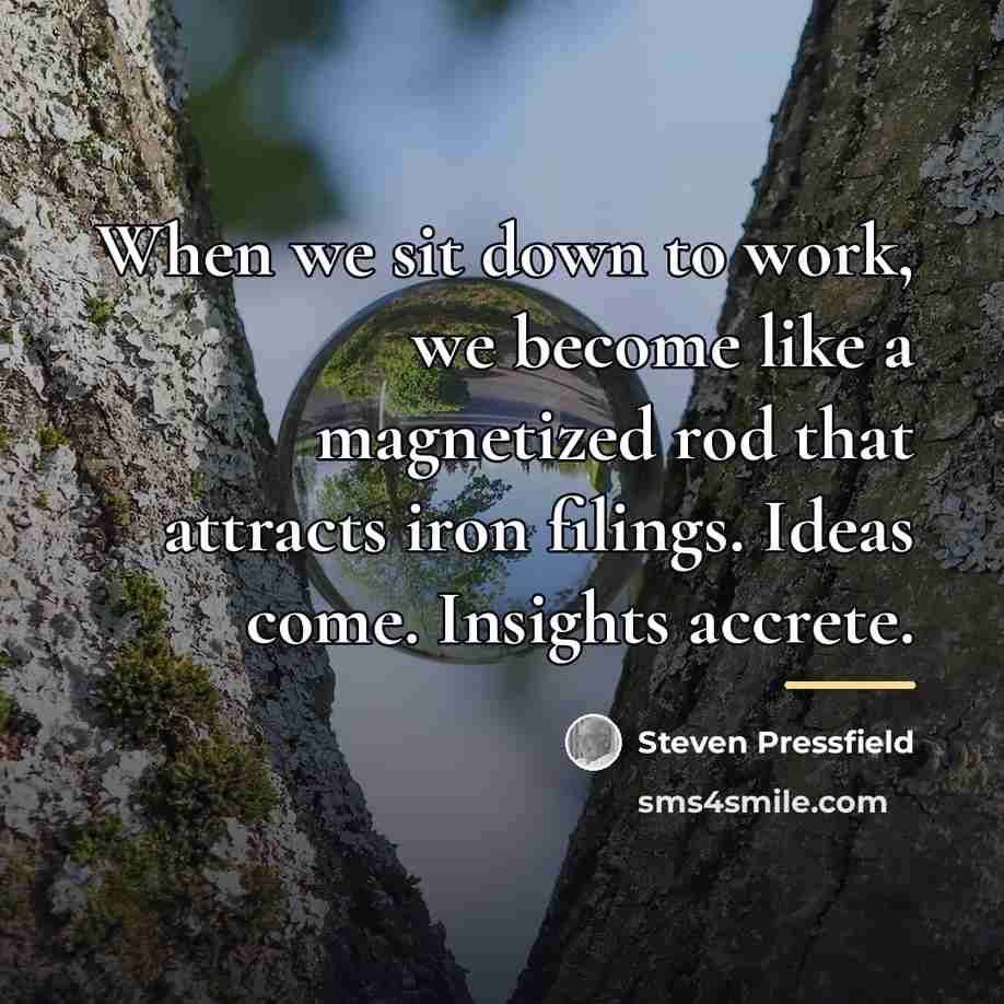 “When we sit down to work, we become like a…” quote by Steven Pressfield