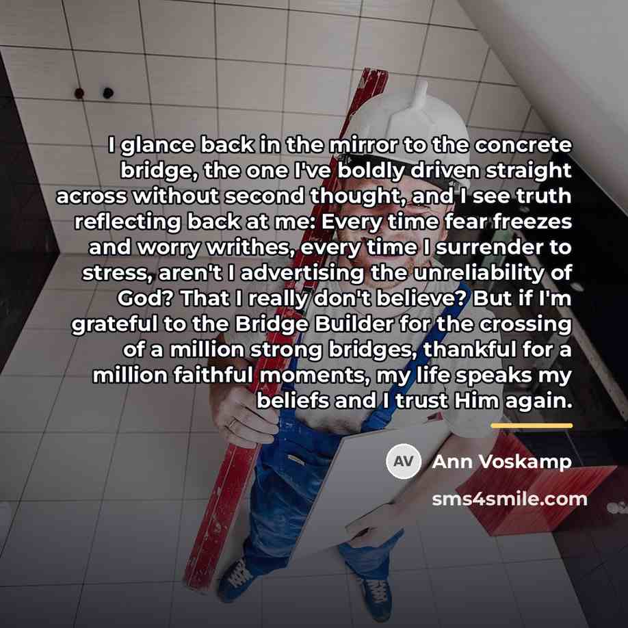 “I glance back in the mirror to the concrete bridge,…” quote by Ann Voskamp