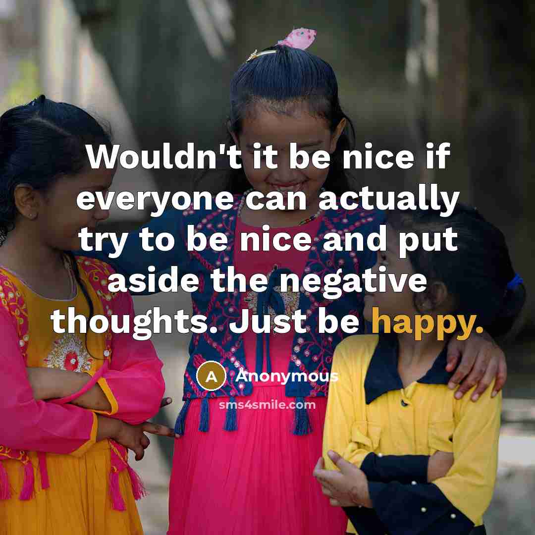 “Wouldn't it be nice if everyone can actually try to…” quote by Anonymous