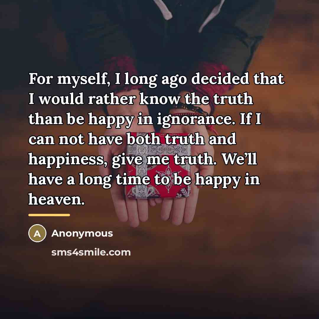 “For myself, I long ago decided that I would rather…” quote by Anonymous