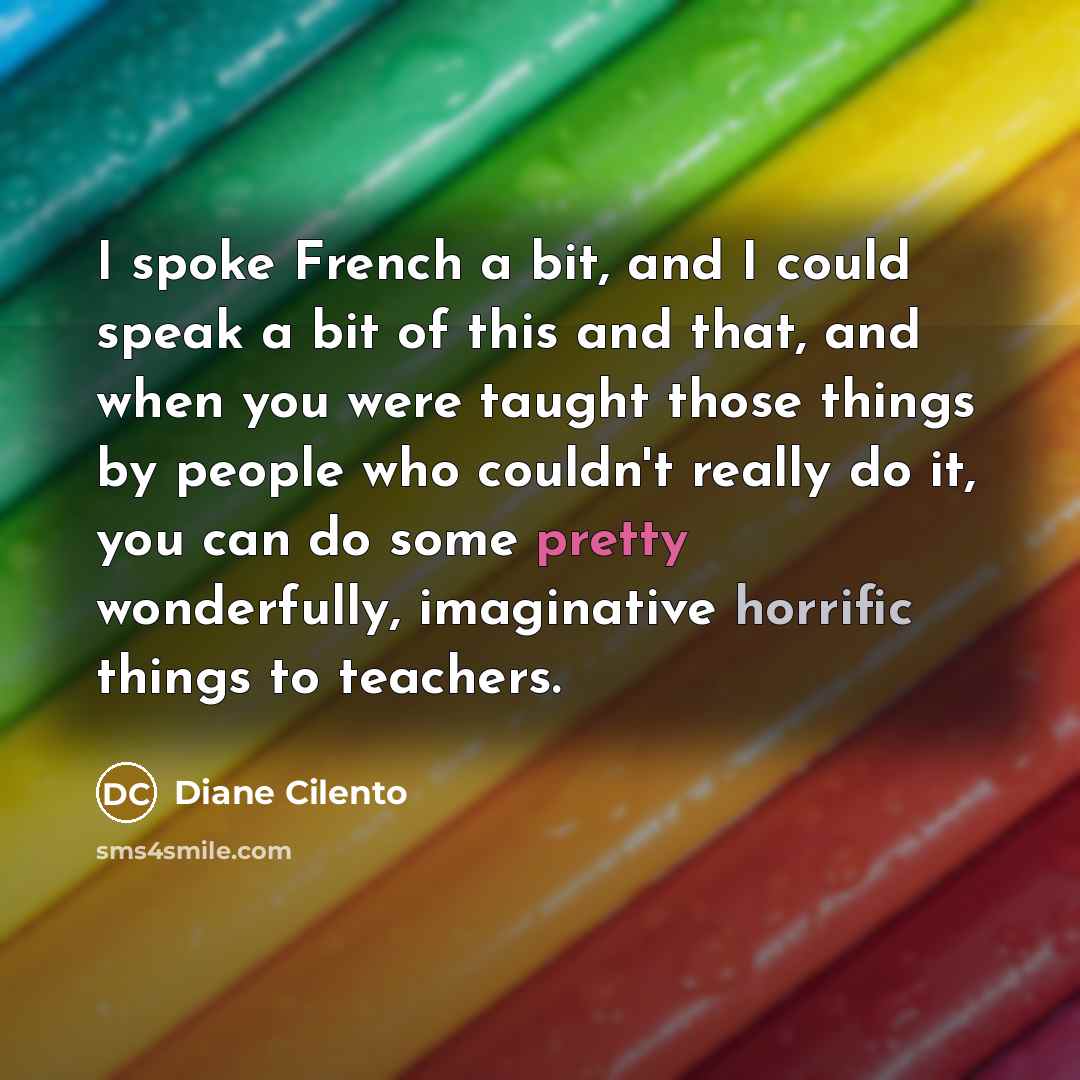 “I spoke French a bit, and I could speak a…” quote by Diane Cilento