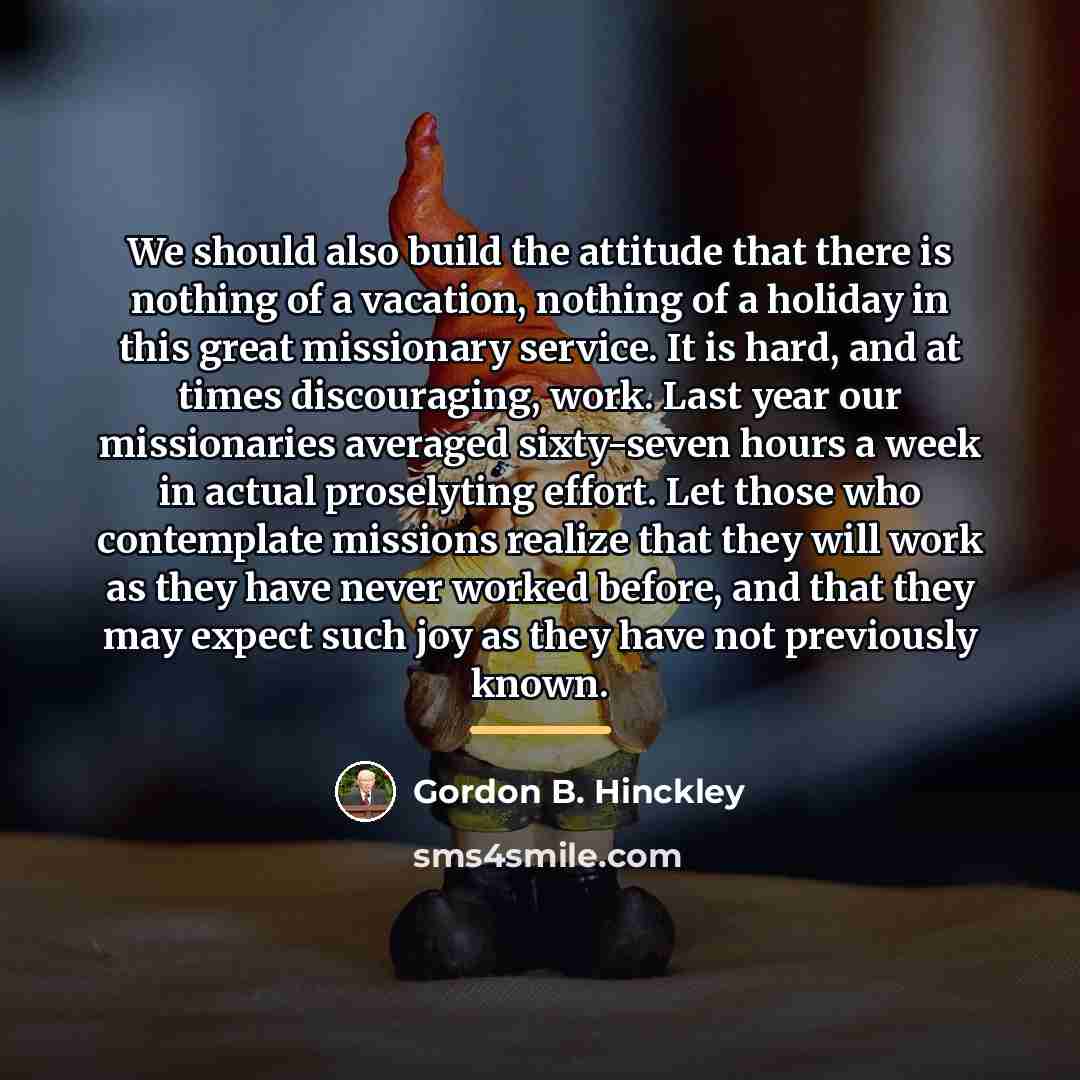 “We should also build the attitude that there is nothing…” quote by Gordon B. Hinckley