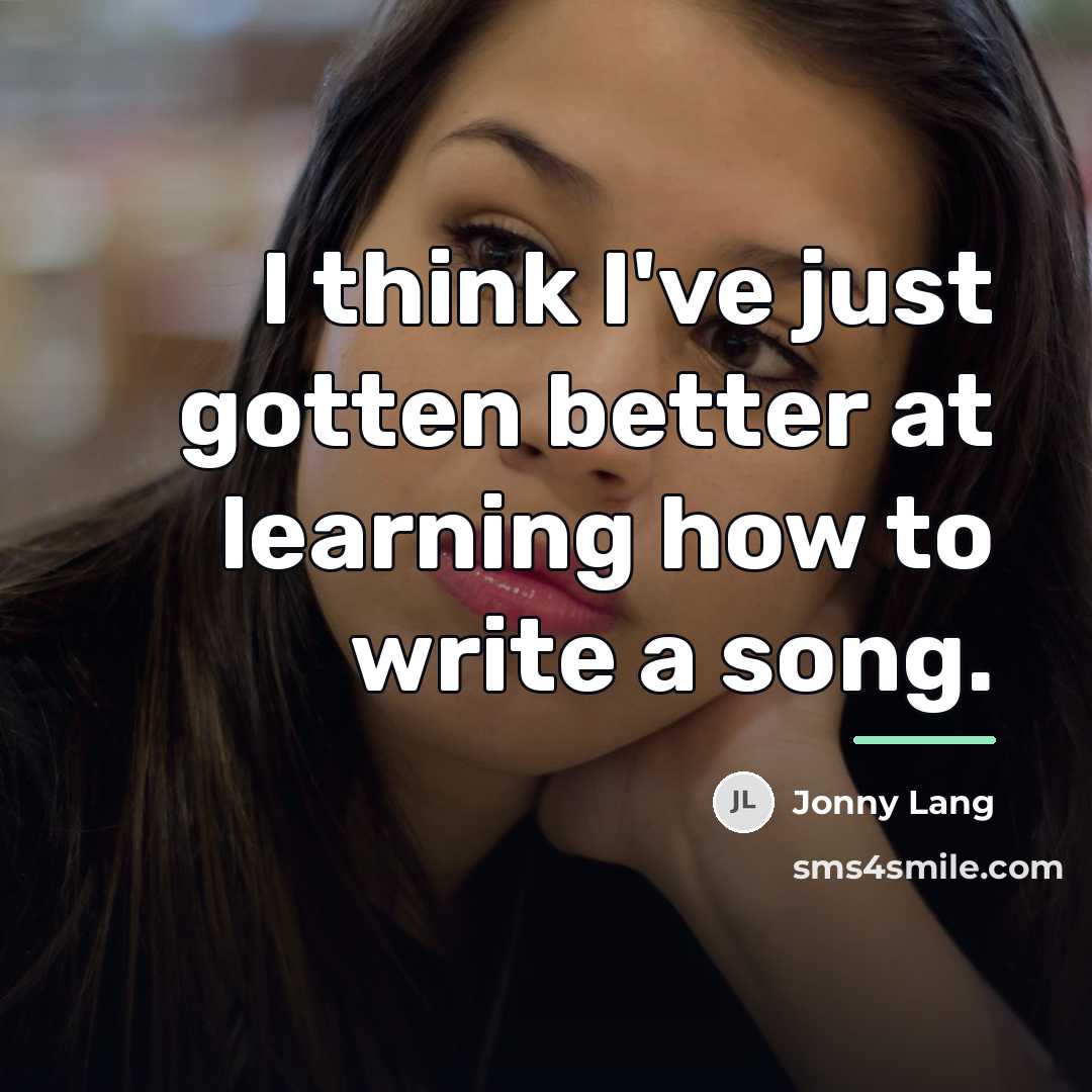 “I think I've just gotten better at learning how to…” quote by Jonny Lang
