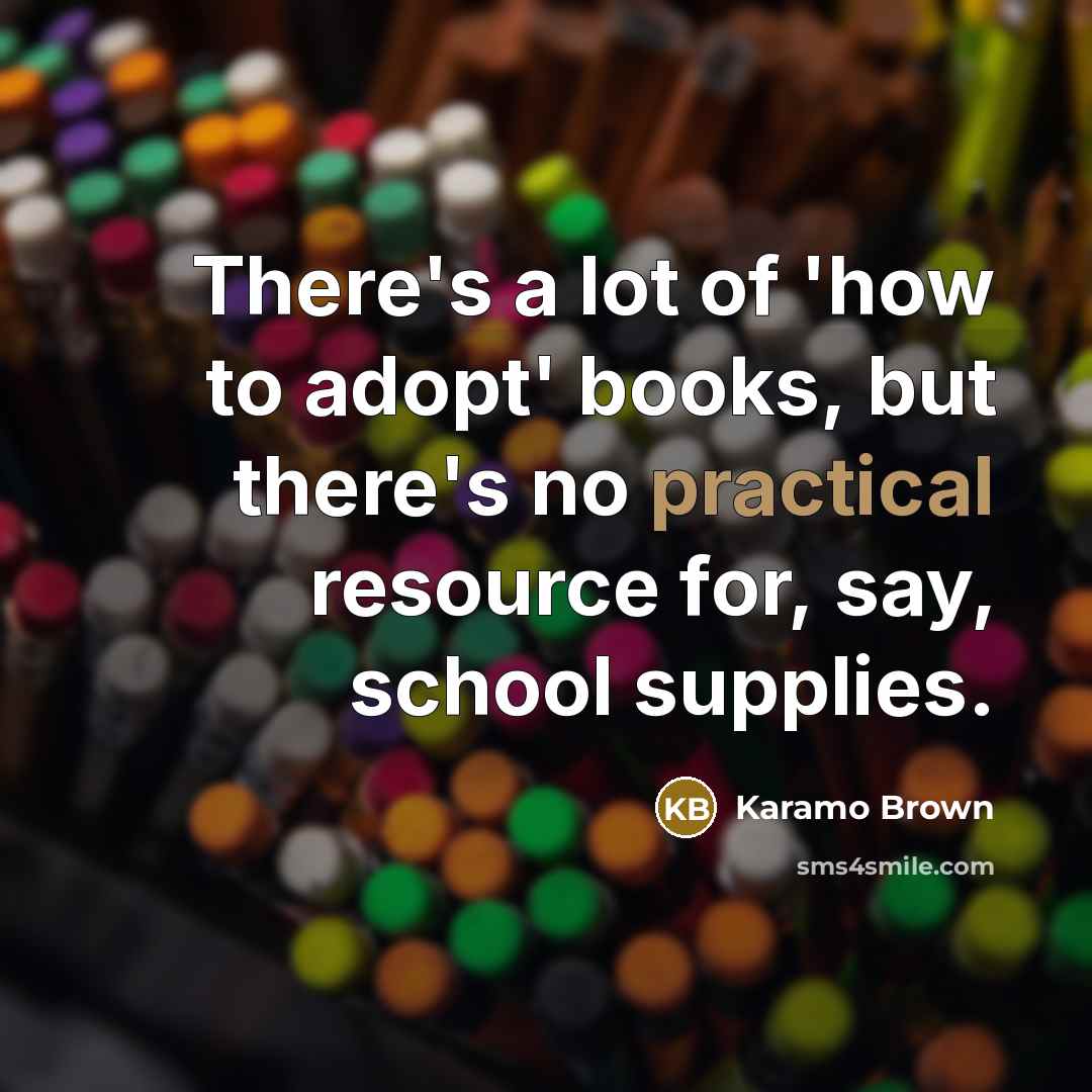 “There's a lot of 'how to adopt' books, but there's…” quote by Karamo Brown