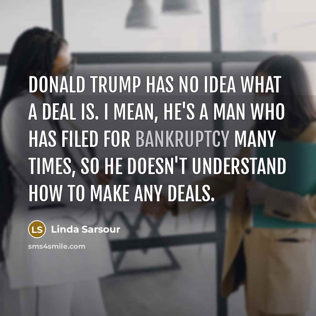 “Donald Trump has no idea what a deal is. I…” quote by Linda Sarsour