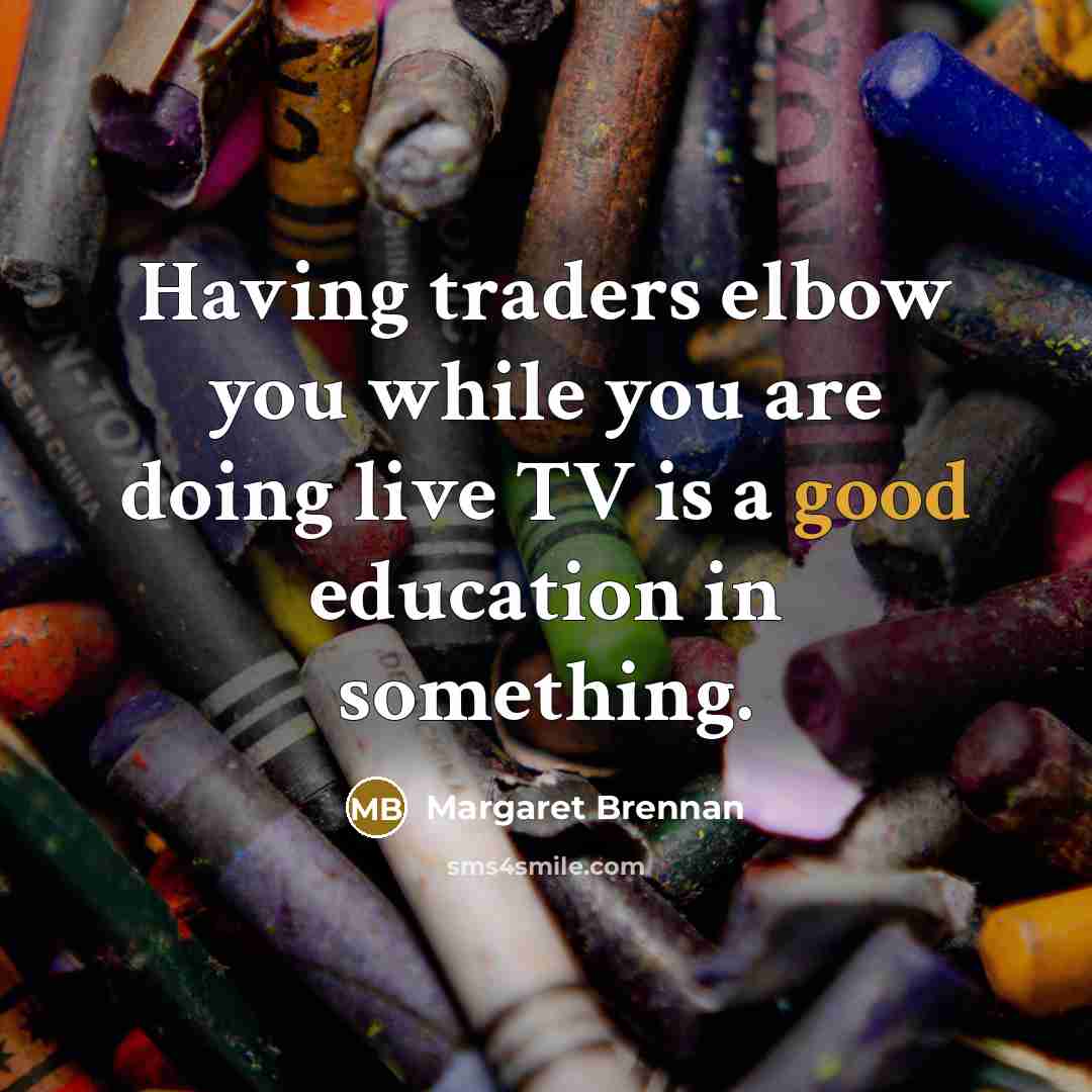 “Having traders elbow you while you are doing live TV…” quote by Margaret Brennan