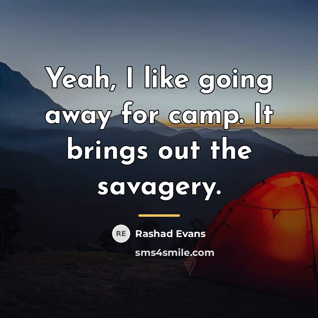 “Yeah, I like going away for camp. It brings out…” quote by Rashad Evans