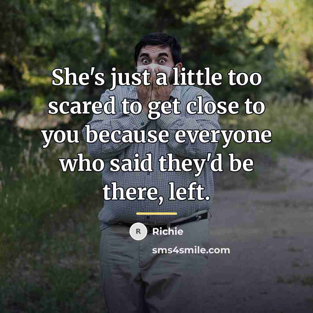 “She's just a little too scared to get close to…” quote by Richie