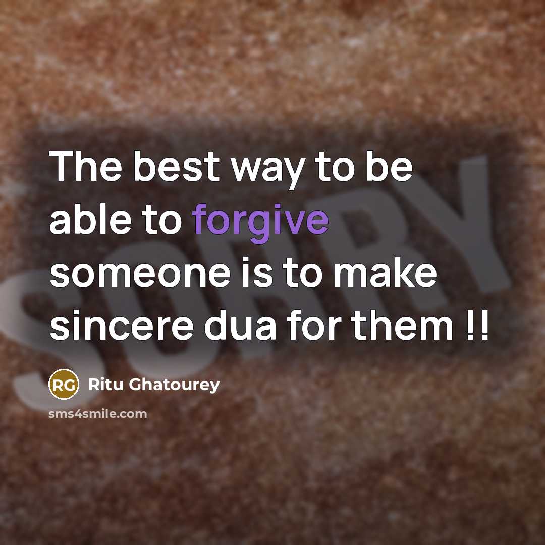 “The best way to be able to forgive someone is…” quote by Ritu Ghatourey