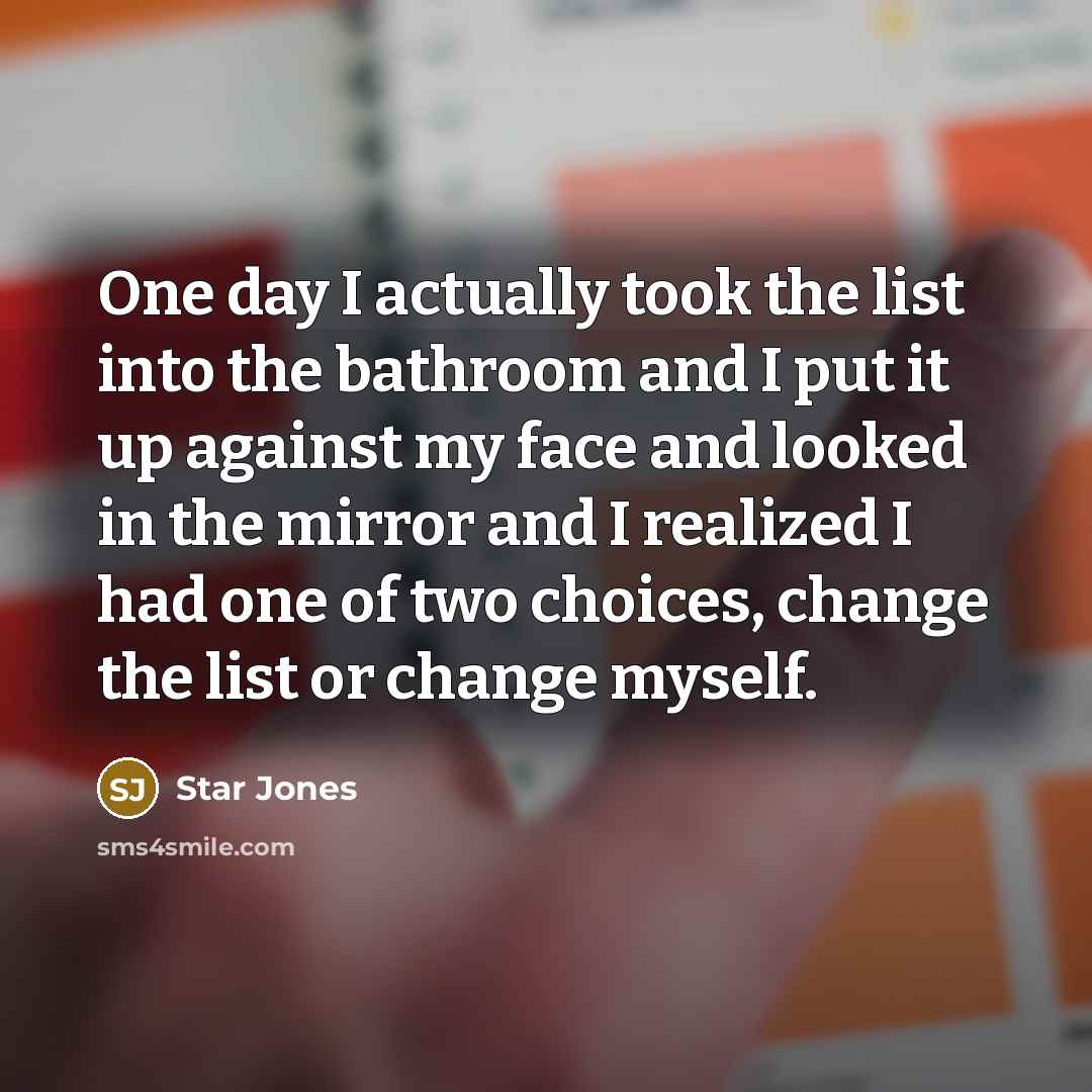 “One day I actually took the list into the bathroom…” quote by Star Jones