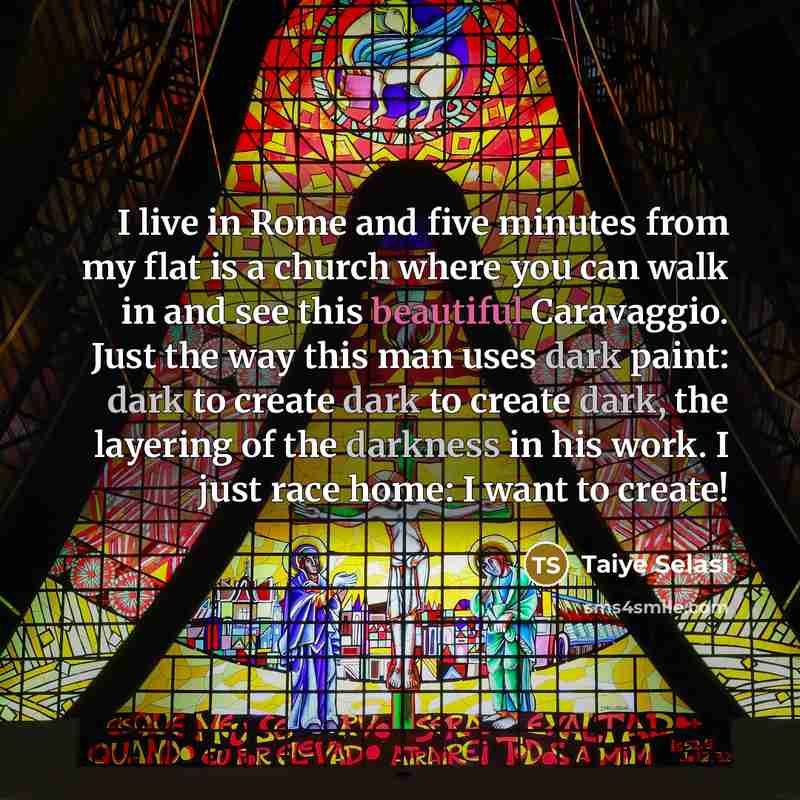 “I live in Rome and five minutes from my flat…” quote by Taiye Selasi