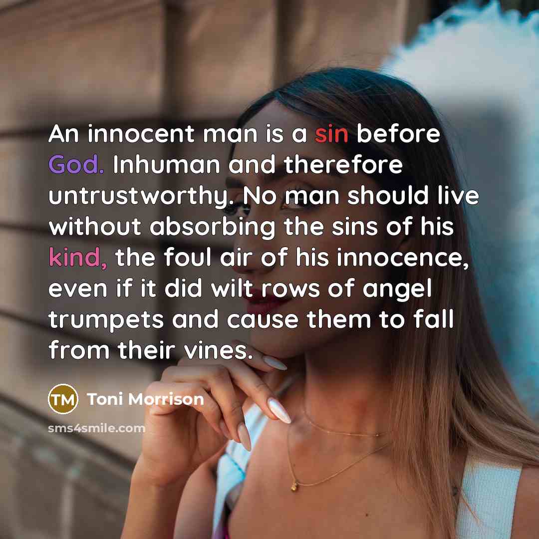 “An innocent man is a sin before God. Inhuman and…” quote by Toni Morrison