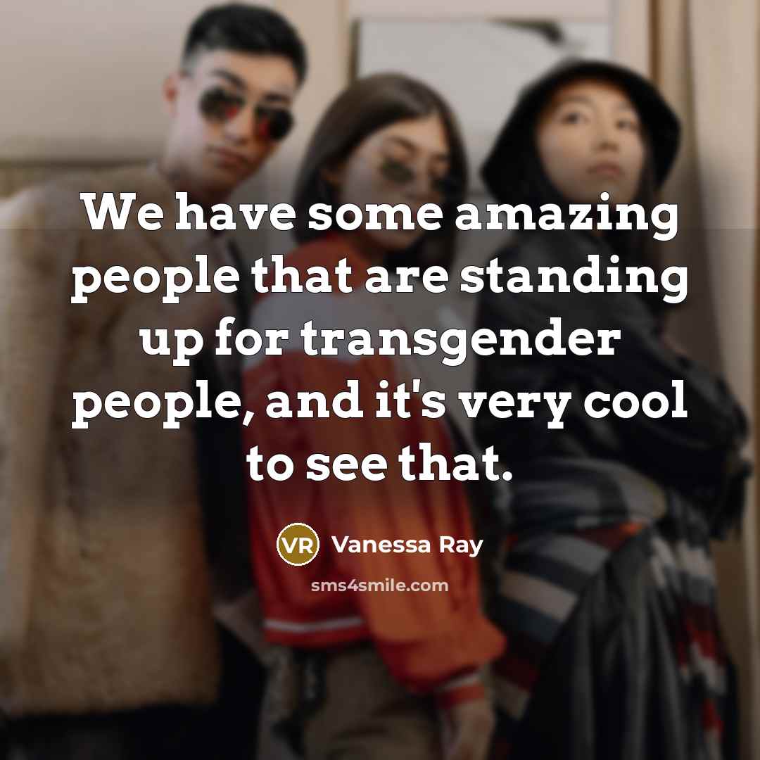 “We have some amazing people that are standing up for…” quote by Vanessa Ray