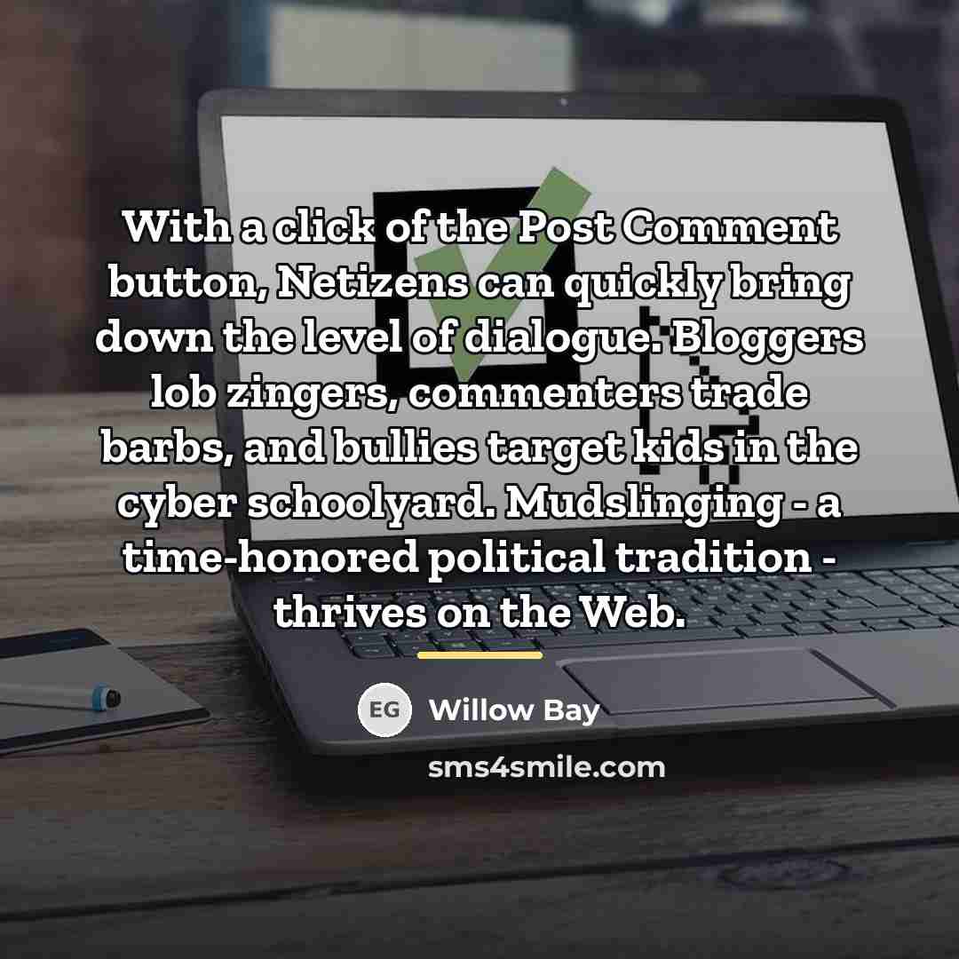 “With a click of the Post Comment button, Netizens can…” quote by Willow Bay