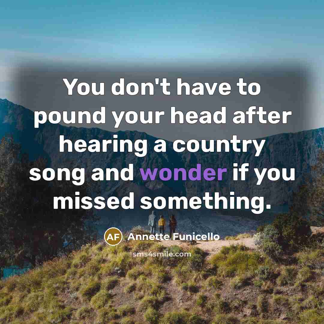 “You don't have to pound your head after hearing a…” quote by Annette Funicello