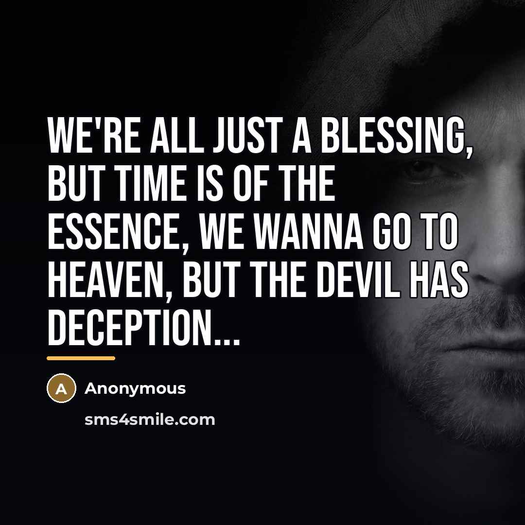 “We're all just a blessing, but time is of the…” quote by Anonymous