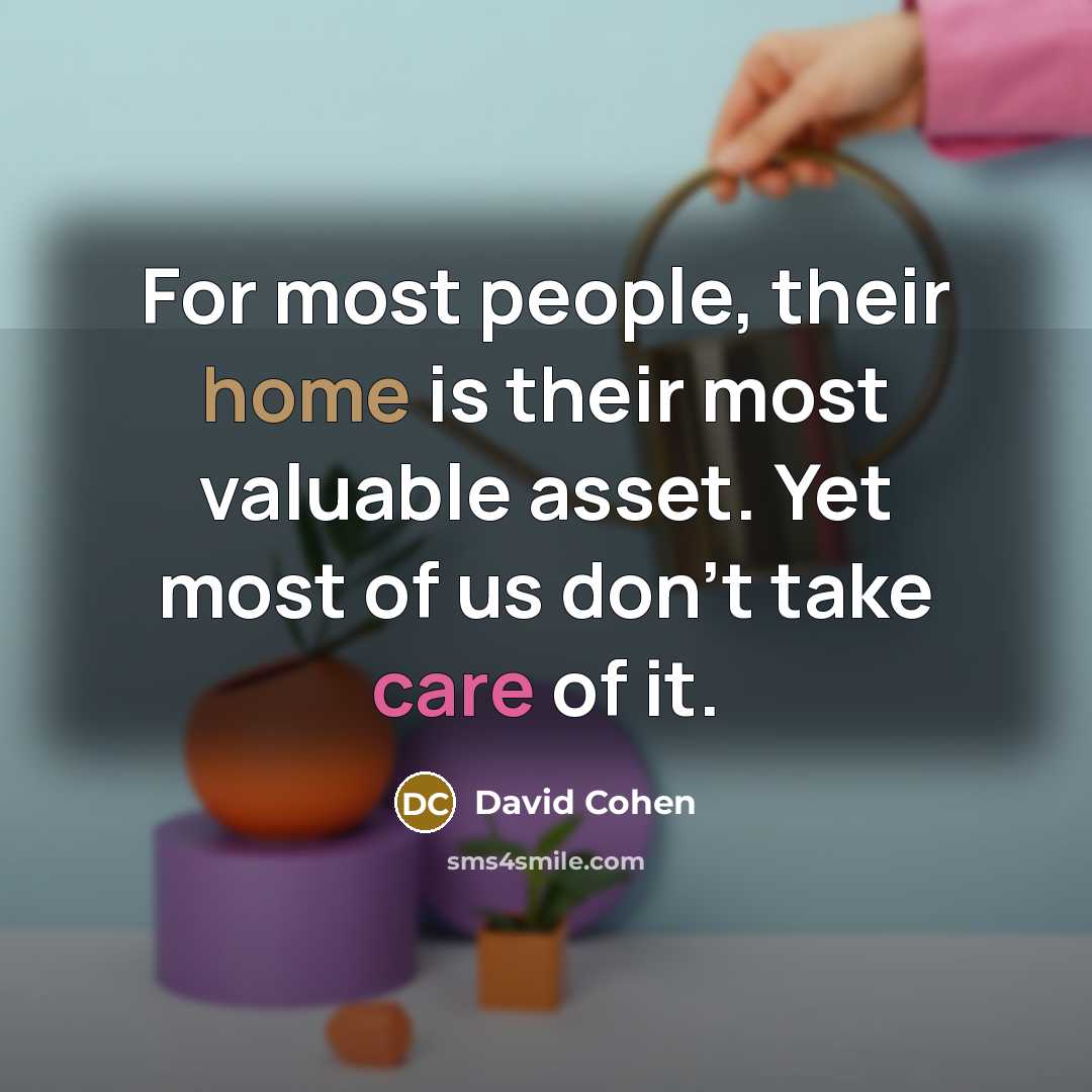 “For most people, their home is their most valuable asset.…” quote by David Cohen