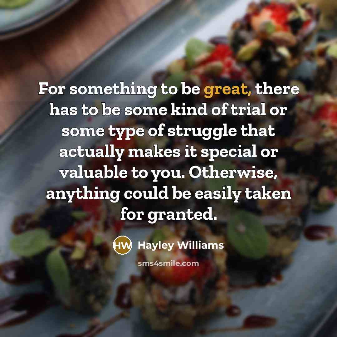 “For something to be great, there has to be some…” quote by Hayley Williams