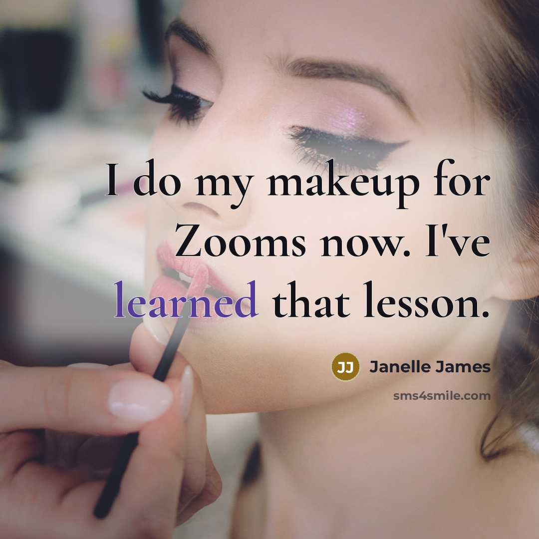 “I do my makeup for Zooms now. I've learned that…” quote by Janelle James