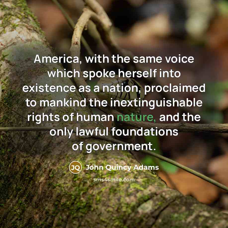 “America, with the same voice which spoke herself into existence…” quote by John Quincy Adams