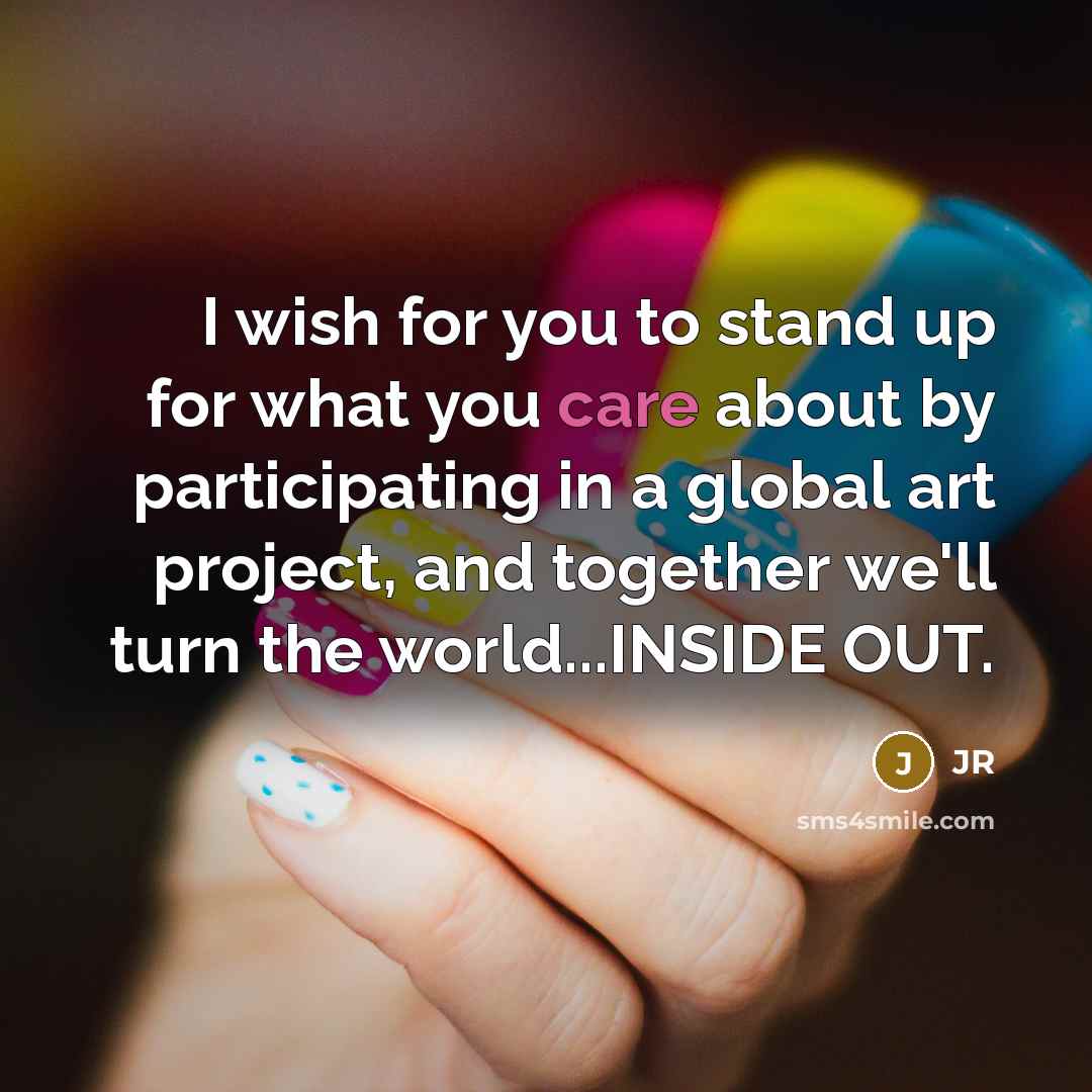 “I wish for you to stand up for what you…” quote by JR