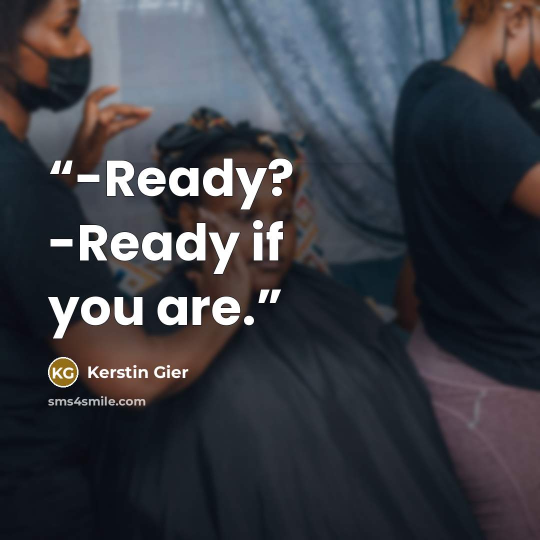 “-Ready? -Ready if you are.” quote by Kerstin Gier