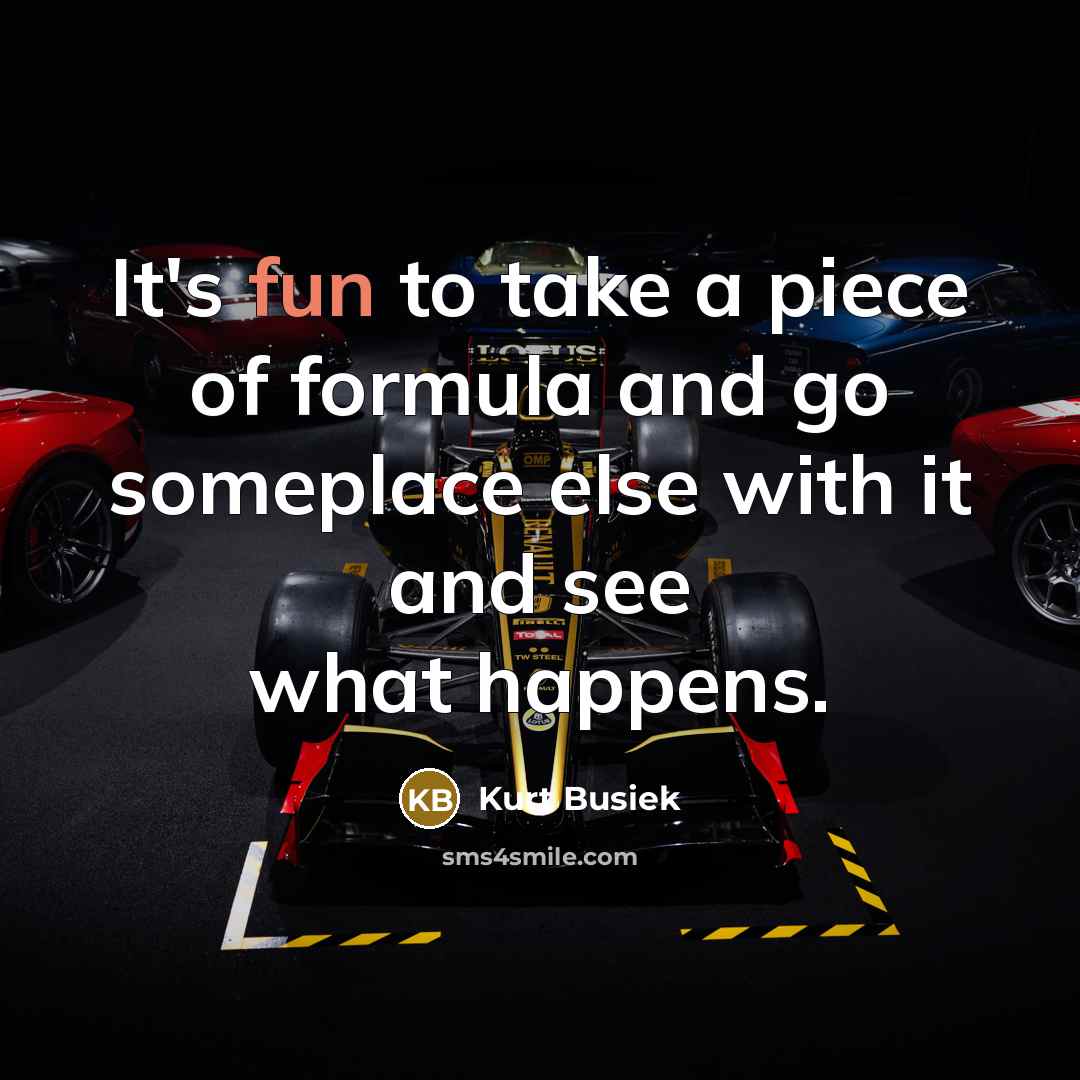 “It's fun to take a piece of formula and go…” quote by Kurt Busiek
