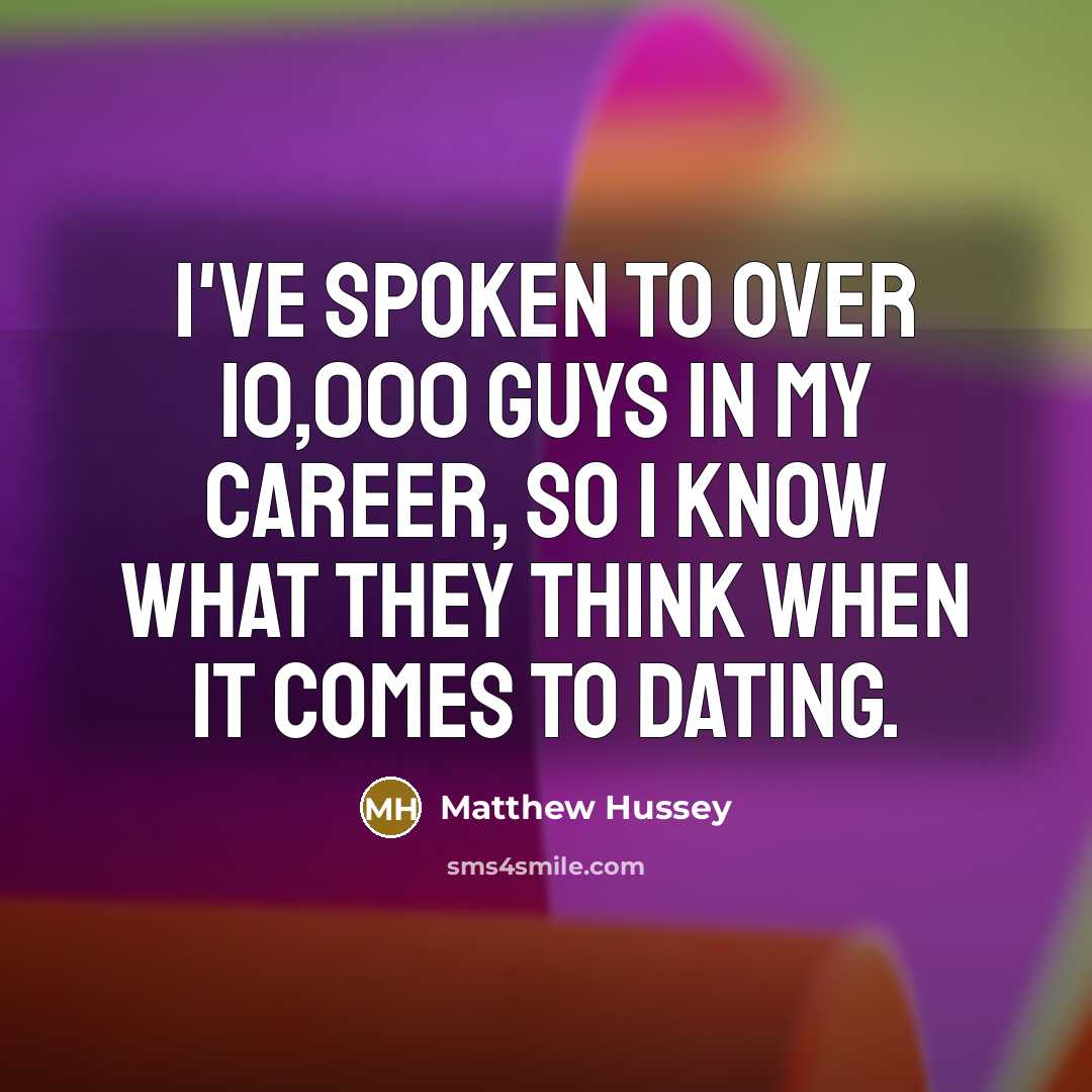 “I've spoken to over 10,000 guys in my career, so…” quote by Matthew Hussey