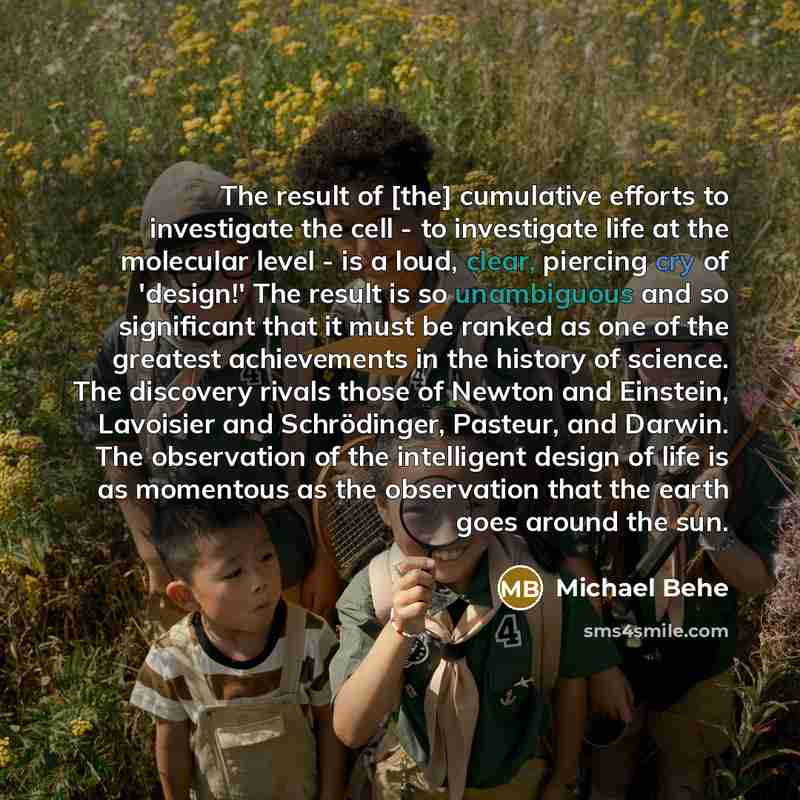 “The result of [the] cumulative efforts to investigate the cell…” quote by Michael Behe