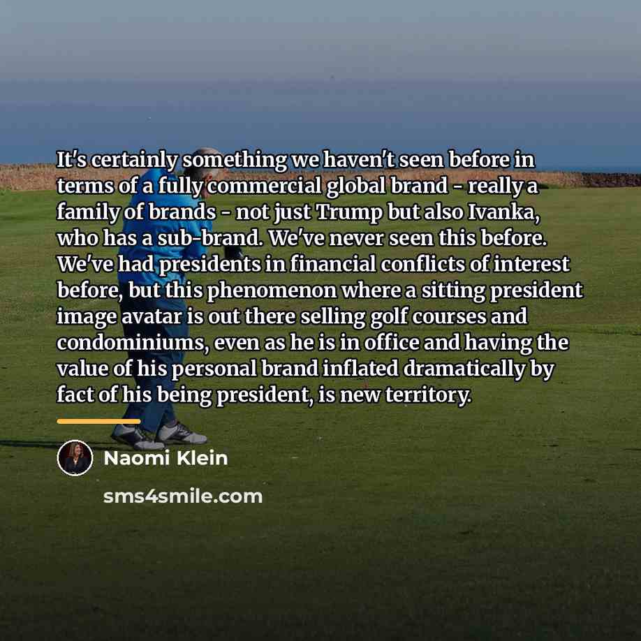 “It's certainly something we haven't seen before in terms of…” quote by Naomi Klein