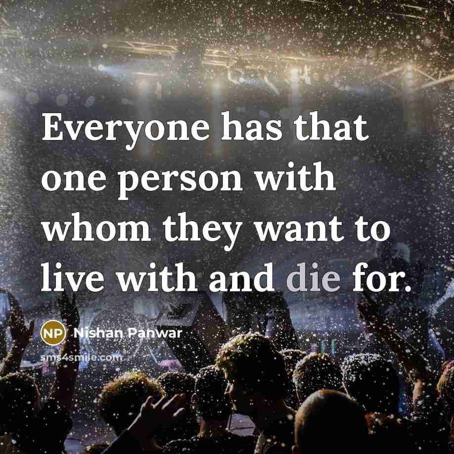 “Everyone has that one person with whom they want to…” quote by Nishan Panwar